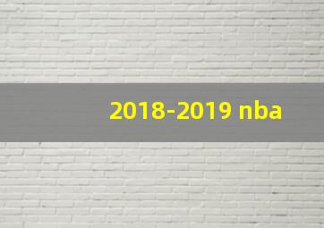 2018-2019 nba